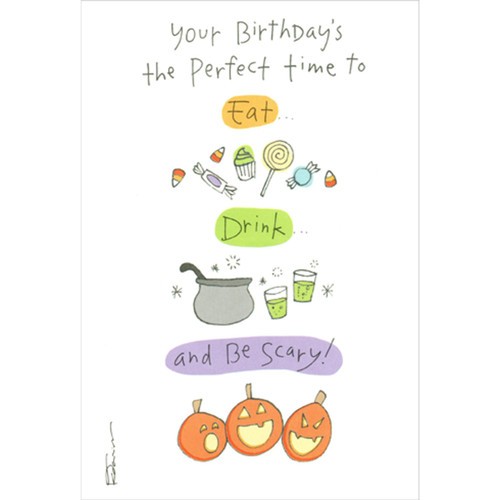 Eat Drink And Be Scary Funny / Humorous Halloween Birthday Card: Your Birthday's the Perfect time to Eat… Drink… and Be Scary!