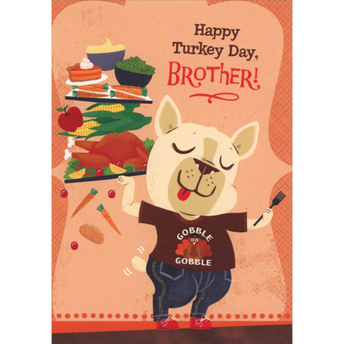 Turkey Day Dog In Gobble T-Shirt Juvenile Thanksgiving Card for Young Brother: Happy Turkey Day, Brother!