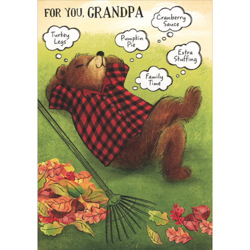 Bear in Plaid Shirt Dreaming of Thanksgiving Dinner Juvenile Thanksgiving Card for Grandpa: For You, Grandpa - Turkey Legs - Pumpkin Pie - Cranberry Sauce - Extra Stuffing - Family Time