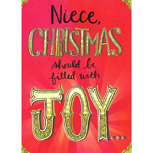 Filled with Joy: Green and White Letters on Red Humorous / Funny Christmas Card for Niece: Niece, Christmas should be fill with JOY…