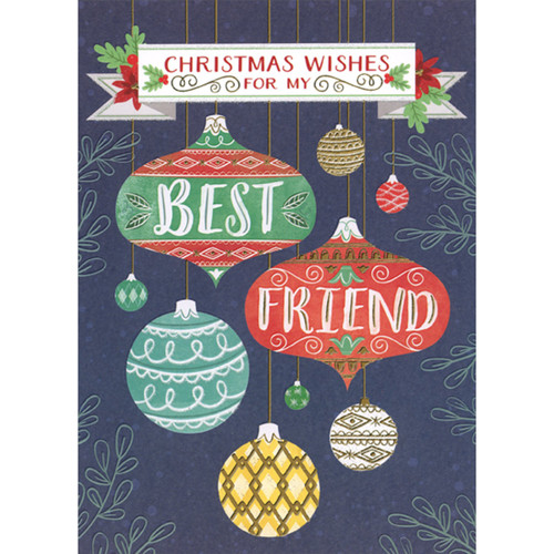 Best Friend Green and Red Ornaments on Dark Blue Christmas Card for Best Friend: Christmas Wishes for my Best Friend