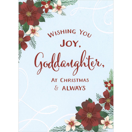 Wishing You Joy: Poinsettias and Pine Branches on Light Blue Christmas Card for Goddaughter: Wishing You JOY, Goddaughter, at Christmas and Always