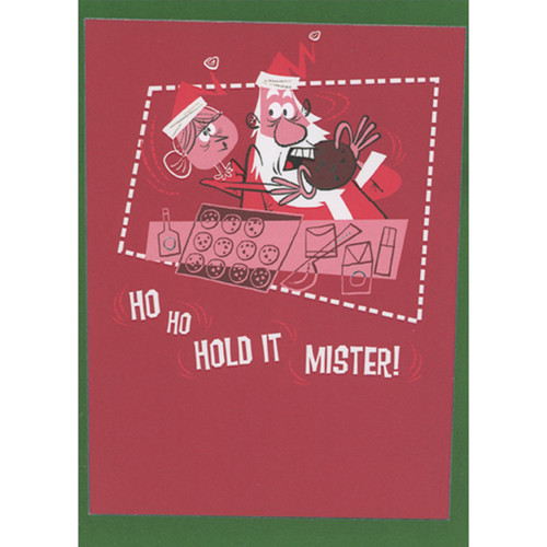 Ho Ho Hold it Mister: Santa Trying to Eat Cookie Funny / Humorous Christmas Card: Ho Ho Hold It Mister!