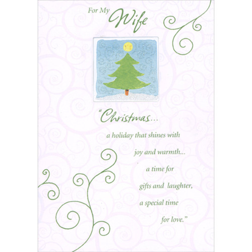 Shines with Joy and Warmth: Sparkling Tree Inside Square Die Cut Window Christmas Card for Wife: For My Wife: Christmas… a holiday that shines with joy and warmth… a time for gifts and laughter, a special time for love.
