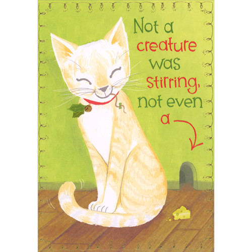 Smiling Cat with Holly Collar Near Mouse Hole Funny / Humorous Christmas Card from the Cat: Not a creature was stirring, not even a…