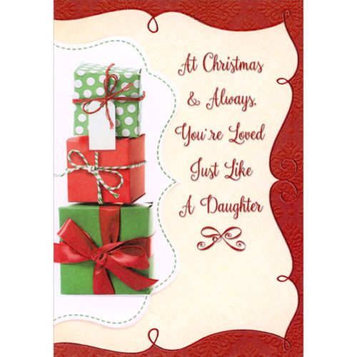You're Loved Just Like a Daughter: Stack of 3 Gifts Christmas Card: At Christmas and Always, You're Loved Just Like a Daughter