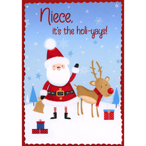 Cute Reindeer and Santa with Raised Arm Juvenile Christmas Card for Young Niece: Niece, it's the holi-yays!