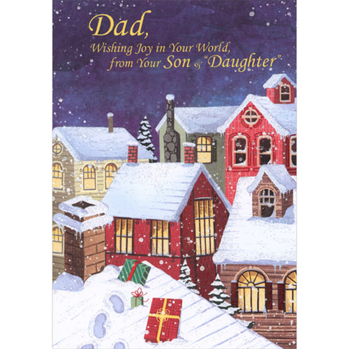 Sparkling Snow Covered Rooftops Against Dark Night Sky Dad Christmas Card from Son and 'Daughter': Dad, Wishing Joy in Your World, from your Son and 'Daughter'
