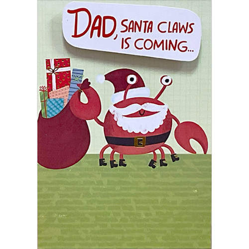 Santa Claws is Coming: Crab in Santa Suit 3D Spring Activated Banner Funny / Humorous Christmas Card for Dad: Dad, Santa Claws is Coming…