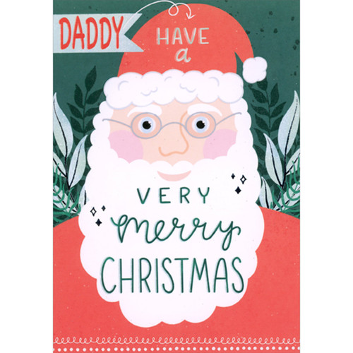 Santa with Large Beard on Green Leafy Background Juvenile Daddy Christmas Card from Son: Daddy - Have a Very Merry Christmas