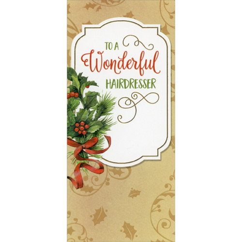 Holly with Red Ribbon on Light Brown Christmas Card Money Holder / Gift Card Holder for Hairdresser: To a Wonderful Hairdresser