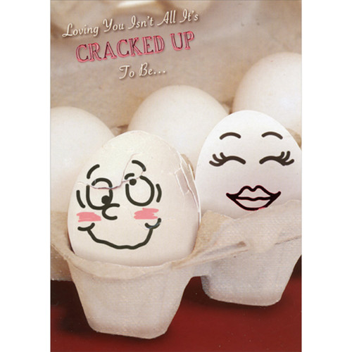 Cracked Eggs in Carton Photo: Loving You Humorous / Funny Valentine's Day Card for Him : Man: Loving You Isn't All It's Cracked Up To Be…