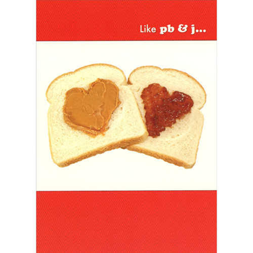 Heart Shaped Peanut Butter and Jelly on White Bread Humorous / Funny Photo Valentine's Day Card: Like pb and j…