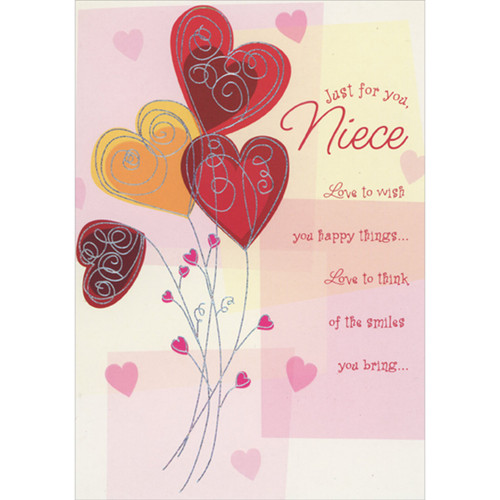 Red and Orange Heart Shaped Balloons with Thin Silver Foil Accents Valentine's Day Card for Teenage / Teen Niece: Just for you, Niece - Love to wish you happy things… Love to think of the smiles you bring…