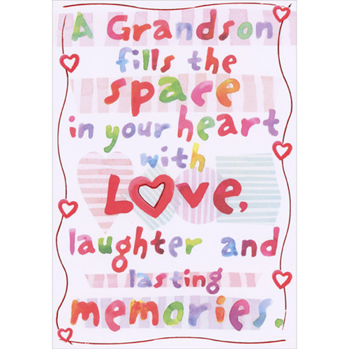 Fills the Space in Your Heart with Love, Laughter and Memories Valentine's Day Card for Grandson: A grandson fills the space in your heart with Love, laughter and lasting memories.