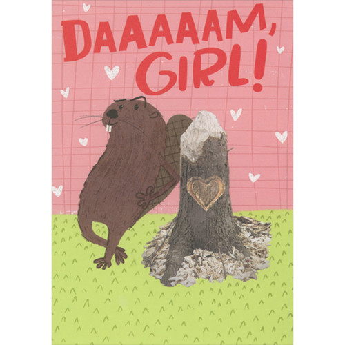 Daaam Girl: Beaver Leaning Against Tree Stump Funny / Humorous Valentine's Day Card for Wife with Interactive Sliding Image: Daaaaam, Girl!