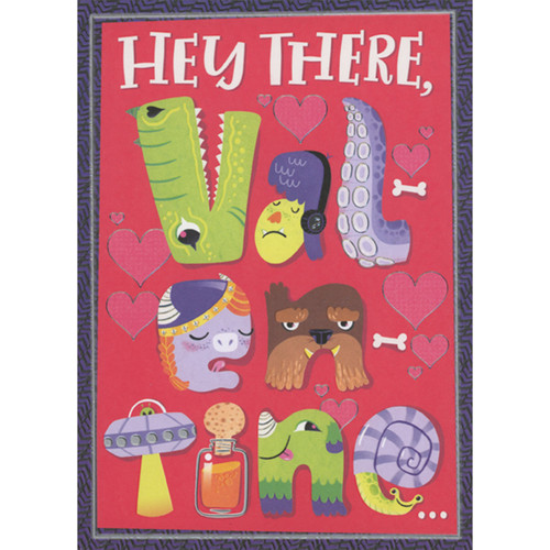 Hey There: Dragon, Monster and Alien Images on Red Juvenile Valentine's Day Card for Young Boy: Hey there, Valentine…