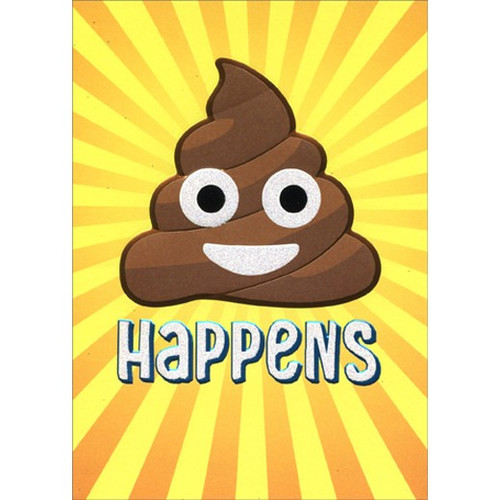 Poop Happens Emoji A-Press Funny Friendship Card: Happens