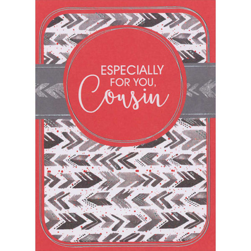 Circular Red Banner with Silver Foil Border Over Horizontal Arrows Valentine's Day Card for Cousin: Especially for you, Cousin