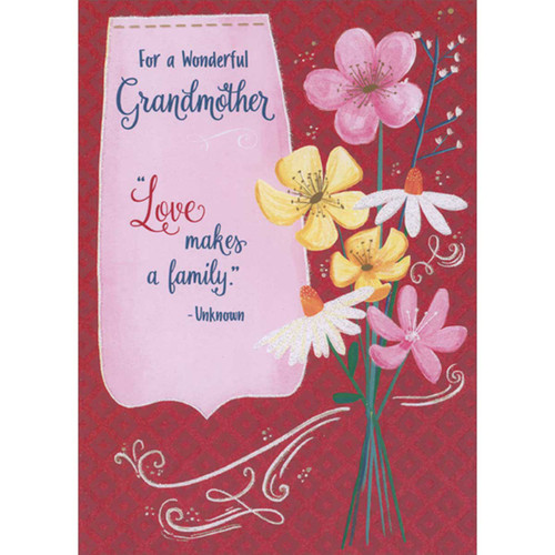 Love Makes a Family: Sparkling Flowers on Dark Red Valentine's Day Card for Grandmother: For a Wonderful Grandmother - “Love makes a family.” -Unknown