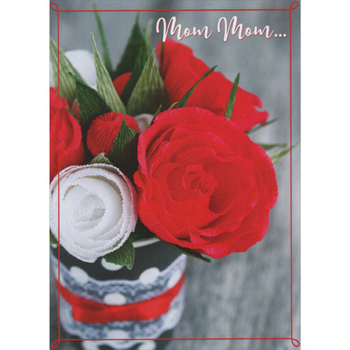 Red and White Silk Flowers Closeup Photo Valentine's Day Card for Mom Mom: Mom Mom…