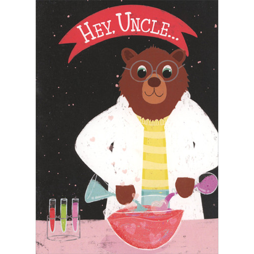 Brown Bear in White Lab Coat Pouring Blue and Purple Liquids Juvenile Valentine's Day Card for Uncle: Hey, Uncle…