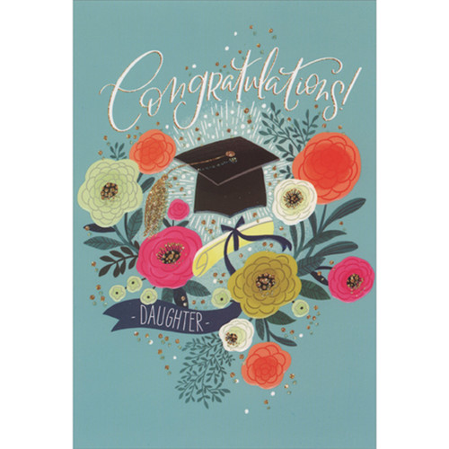 Grad Cap with Glitter Tassel, Diploma and Flowers on Blue Background Graduation Congratulations Card for Daughter: Congratulations! Daughter