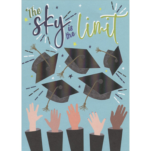 The Sky is the Limit: Grad Caps Being Tossed in Air Graduation Congratulations Card: The sky is the limit!