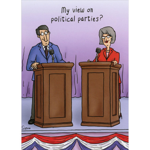 View on Political Parties: Man and Woman at Podium Funny / Humorous Birthday Card: My view on political parties?