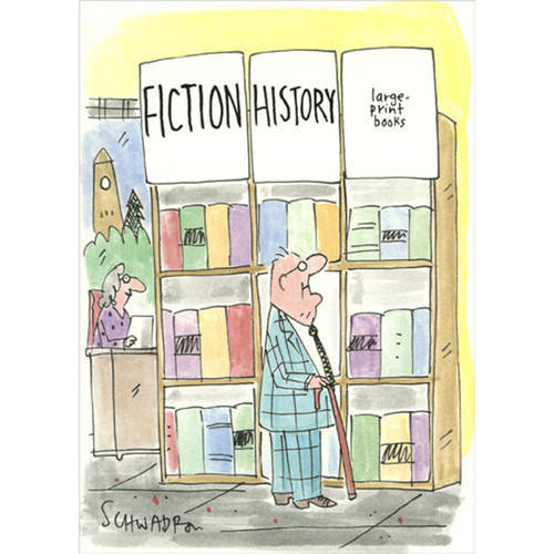 Man Looking at Large Print Books Section Masculine Funny / Humorous 90th Birthday Card for Him: FICTION - HISTORY - large-print books