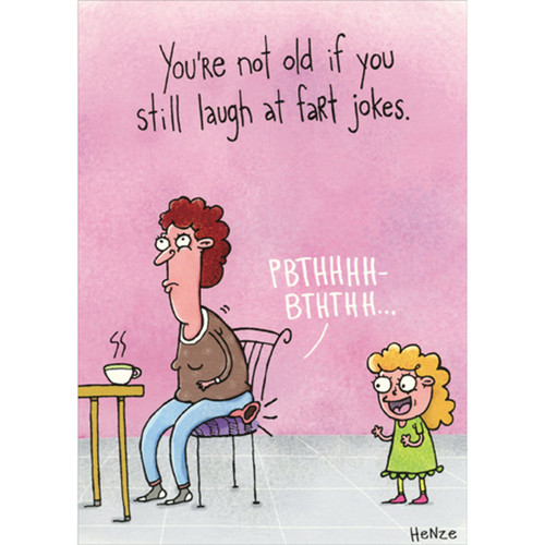 Kid Playing Whoopee Cushion Prank on Woman Funny / Humorous Birthday Card: You're not old if you still laugh at fart jokes.