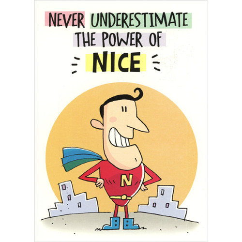 Power Of Nice Superhero Funny / Humorous Thank You Card: Never underestimate the power of NICE