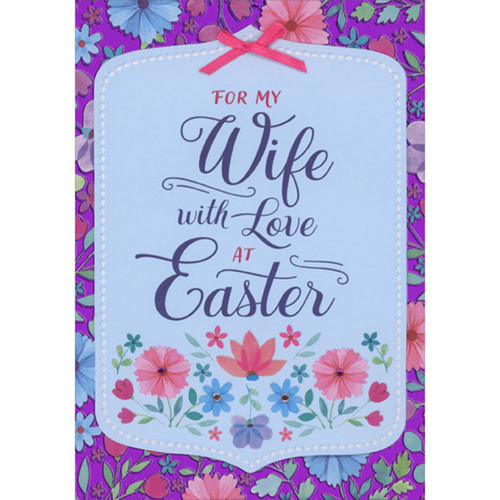 Pink Bow and 3D Die Cut Blue Banner and Gems Over Flowers and Purple Foil Background Hand Decorated Easter Card for Wife: For My Wife with Love at Easter