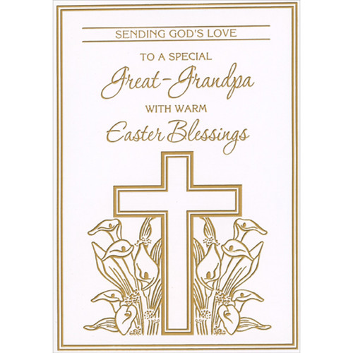 Sending God's Love: Dual Lined Gold Foil Cross Religious Easter Card for Great-Grandpa: Sending God's Love to a special Great-Grandpa with warm Easter Blessings