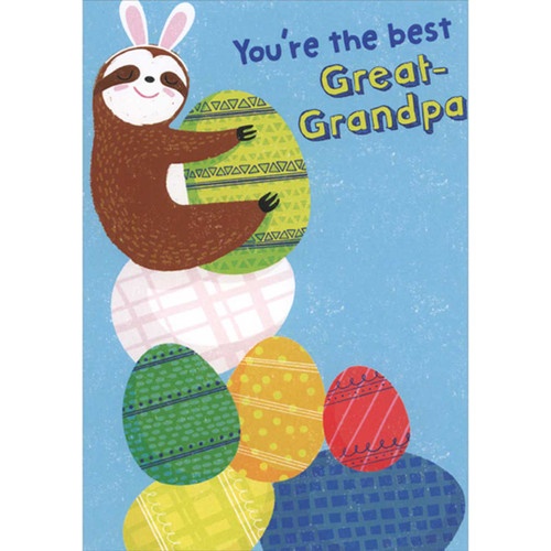 Brown Sloth Hugging Green Egg on Stack of Eggs Juvenile Easter Card for Great-Grandpa: You're the Best Great-Grandpa