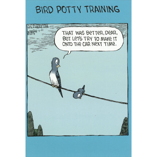 Bird Potty Training Funny / Humorous Mother's Day Card: BIRD POTTY TRAINING - That was better, dear, but let's try to make it onto the car next time.