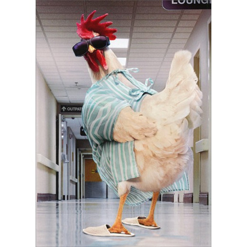 Rooster Hospital Gown Funny / Humorous Get Well Card