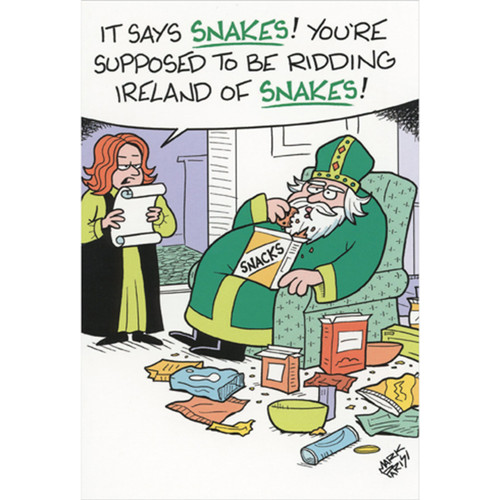 St Patrick Eating Snacks Funny / Humorous St. Patrick's Day Card: It says SNAKES!  You're supposed to be ridding Ireland of SNAKES!