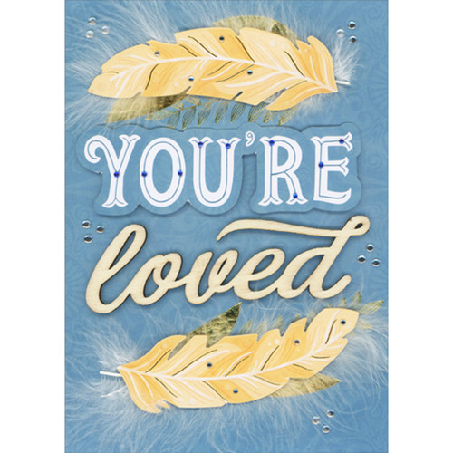 You're Loved: 3D Yellow Feathers and 3D Wood Letters on Blue Background Hand Decorated Keepsake Mother's Day Card: You're Loved