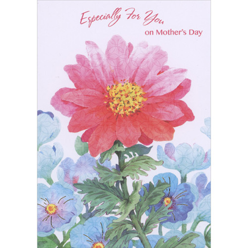 Especially for You: Large Pink Flower and Multiple Blue Flowers Mother's Day Card: Especially for You on Mother's Day