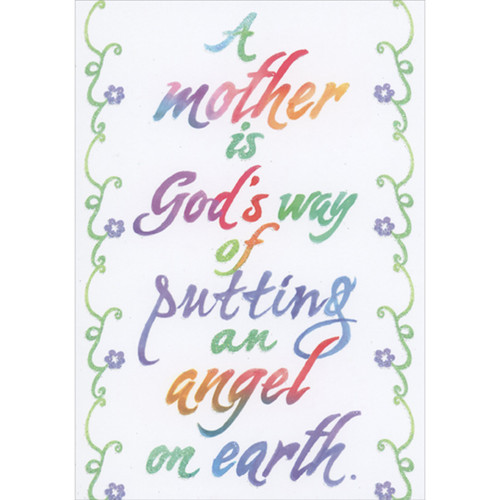 God's Way of Putting an Angel on Earth Religious Mother's Day Card: A Mother is God's way of putting an angel on earth.