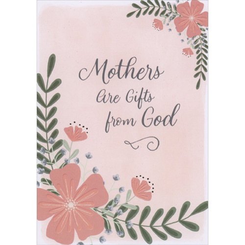 Mother's Are Gifts from God: Pink Flowers and Green Vine Swags on Light Pink Background Religious Mother's Day Card: Mothers are Gifts from God