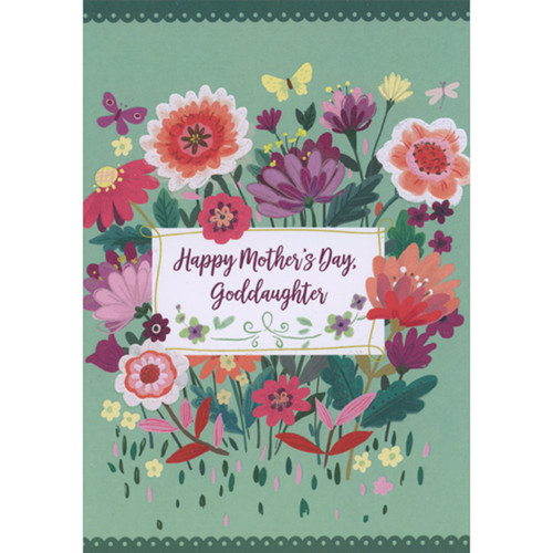 Red, Pink, Orange, White and Purple Flowers Around Rectangular White Banner on Green Background Mother's Day Card for Goddaughter: Happy Mother's Day Goddaughter