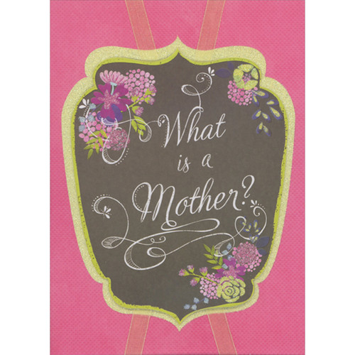 What is a Mother: Sparkling Flowers on 3D Brown Banner Over Criss Cross Ribbon Hand Decorated Mother's Day Card for Mother: What is a Mother?