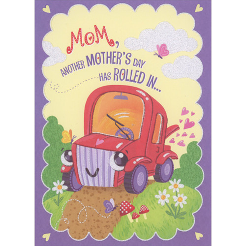 Another Mother's Day Has Rolled In: Cute Smiley Faced Red Car Juvenile Mother's Day Card for Mom from Son: Mom, another Mother's Day has rolled in…