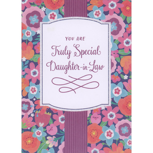 Truly Special Daughter-in-Law: Purple Column and Blue, Pink, Purple and Orange Flowers Mother's Day Card: You Are Truly Special Daughter-in-Law