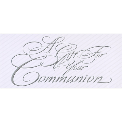 Formal Silver Script Gift For Your Communion 1st / First Communion Gift Card or Money Holder Congratulations Card: A Gift For Your Communion