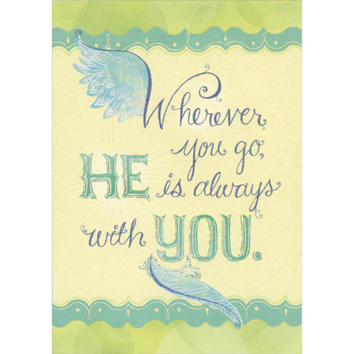 Wherever You Go, He is Always with You: Sparkling Wing and Feather Confirmation Congratulations Card: Wherever you go, He is always with you.