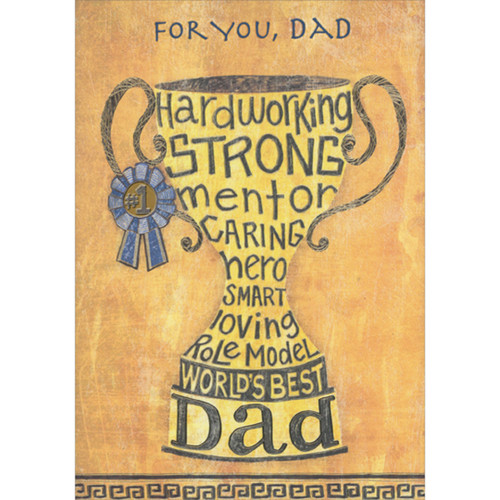Yellow Trophy with Blue Ribbon: Hardworking, Strong, Mentor, Caring, Hero Father's Day Card for Dad: For you, Dad - Hardworking - Strong - Mentor - Caring - Hero - Smart - Loving - Role Model - World's Best Dad