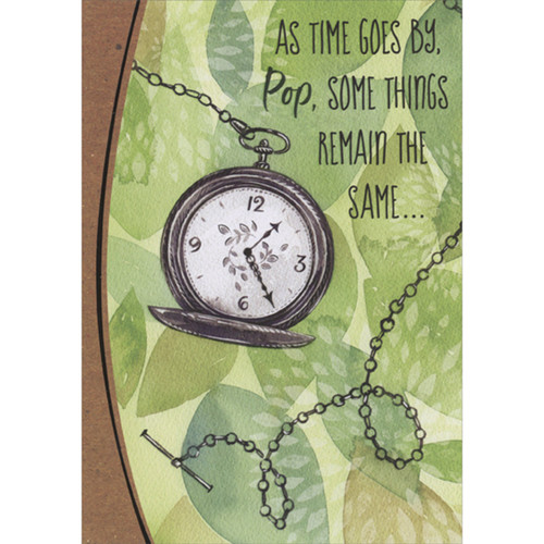 As Time Goes By: Pocket Watch with Black Chain on Green Leaves Father's Day Card for Pop: As time goes by, Pop, some things remain the same…